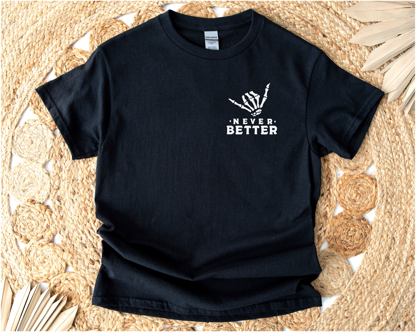 Never Better Skeleton T-Shirt